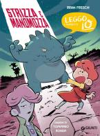 Strizza e Manomozza di Brian Freschi edito da Giunti Editore