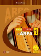 Percorsi di arpa. Con File audio online vol. 1 di Eleonora Perolini edito da Progetti Sonori