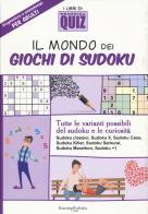Il mondo dei giochi di Sudoku edito da I Libri di Domenica Quiz