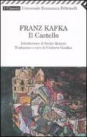 Il castello di Franz Kafka edito da Feltrinelli