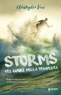 Storms. Nel cuore della tempesta di Christopher Vick edito da Giunti Editore