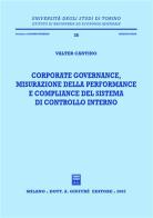 Corporate governance, misurazione della performance e compliance del sistema di controllo interno di Valter Cantino edito da Giuffrè