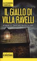 Il giallo di villa Ravelli di Alessandra Carnevali edito da Newton Compton Editori