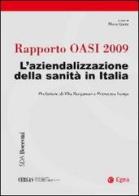 Rapporto Oasi 2009. L'aziendalizzazione della sanità in Italia edito da EGEA