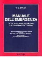 Manuale dell'emergenza per il personale paramedico di Josef B. Ehler edito da Piccin-Nuova Libraria