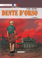 Dente d'orso vol.3 di Yann edito da Aurea Books and Comix