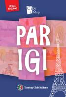 Parigi. Con Carta geografica ripiegata edito da Touring