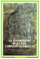 La trasmissione della fede. L'impegno di Paolo VI. Colloquio internazionale di studio (Brescia 28-30 settembre 2007) edito da Studium