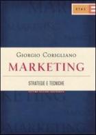 Marketing. Strategie e tecniche di Giorgio Corigliano edito da Etas