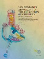 San Miniato's approach to the education of children. Con DVD edito da Edizioni ETS