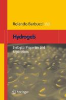 Hydrogels. Biological properties and applications edito da Springer Verlag