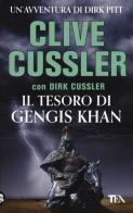 Il tesoro di Gengis Khan di Clive Cussler, Dirk Cussler edito da TEA