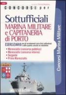 Concorsi per sottufficiali marina militare e capitaneria di porto. Eserciziario edito da Nissolino