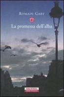 La promessa dell'alba di Romain Gary edito da Neri Pozza