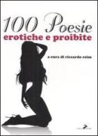 Cento poesie erotiche e proibite edito da Coniglio Editore