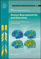 Human neuroplasticity and education. The proceedings of the working group (27-28 october 2010) edito da Pontificia Academia Scient.