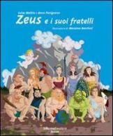 Zeus e i suoi fratelli di Luisa Mattia, Anna Pavignano, Massimo Bacchini edito da La Nuova Frontiera