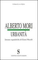 Urbanità di Alberto Mori edito da Scrittura Creativa
