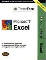 Microsoft Excel. La guida pratica e immediata al programma più diffuso al mondo per la gestione dei fogli di calcolo. Con CD-ROM edito da Sprea Book