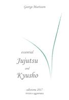 Essential Jujìtsu and Kyusho di George Marisson edito da Youcanprint
