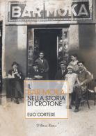 Il bar Moka nella storia di Crotone. Ediz. illustrata di Elio Cortese edito da D'Ettoris