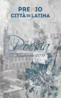 Premio città di Latina. Poesia. 3ª edizione edito da Edizioni DrawUp