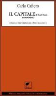 Il capitale di Karl Marx. Compendio dialogo fra Crepafame e Succhiasangue di Carlo Cafiero edito da Ortica Editrice