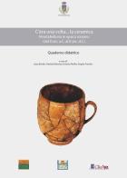 C'era una volta... la ceramica. Montebelluna in epoca romana (dal II sec. a. C. al II sec. d. C.) edito da Museo Storia Nat. e Archeol.