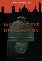 La congiunzione dei Nemeton di Guido V. Lena edito da Caldera