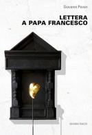 Lettera a papa Francesco di Giovanni Pavan edito da Tracce