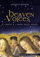 Heaven voices. Il canto ed i nomi degli angeli di Giulietta Bandiera, Capitanata edito da Capitanart Music and Culture