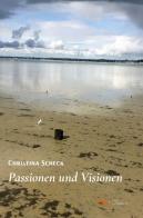 Passionen und visionen di Christina Scheck edito da Europa Edizioni