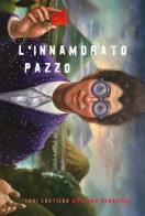 L' innamorato pazzo di Massimo Pedrazzi, Toni Contiero edito da Youcanprint