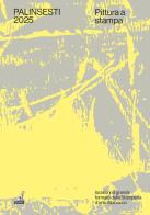 Palinsesti 2025. Pittura a stampa. Ediz. a colori edito da Gaspari