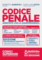 Codice penale annotato con la giurisprudenza 2026-2027. Esame di avvocato di Roberto Garofoli, Gian Luigi Gatta edito da Neldiritto Editore