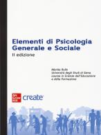 Elementi di psicologia generale e sociale. Con e-book edito da McGraw-Hill Education