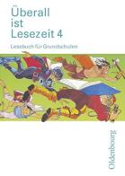 Überall ist Lesezeit. 4 Schuelerbuch. Bayern. Per la Scuola elementare edito da Oldenbourg