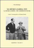 Sa mùsica sarda 1955-La musica sarda-Die sardische Musik. Con CD Audio di Felix Karlinger edito da Giovanni Masala Verlag