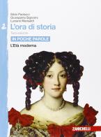 L' ora di storia. Per la Scuola media. Con Contenuto digitale (fornito elettronicamente) vol.2 di Silvio Paolucci, Giuseppina Signorini, Luciano Marisaldi edito da Zanichelli