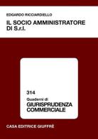 Il socio amministratore di s.r.l. edito da Giuffrè