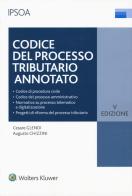 Codice del processo tributario annotato. Con e-book di Cesare Glendi, Augusto Chizzini edito da Ipsoa