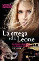 La strega ed il leone. La signora Sopranov e la laguna di Venezia vol.2 di Marco Rosone edito da Youcanprint