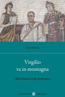 Virgilio va in montagna. I licei classici nella Resistenza di Katia Massara edito da Carocci