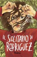 Il solitario di Rodriguez di Alice Keller edito da Risma