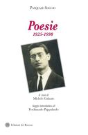 Poesie 1925-1998 di Pasquale Soccio edito da Edizioni del Rosone