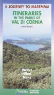 Itinerari tra i parchi della Val di Cornia. Passeggiate, escursioni e trekking. Ediz. inglese di Andrea Semplici edito da Nardini