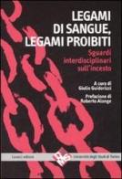 Legami di sangue, legami proibiti. Sguardi interdisciplinari sull'incesto edito da Carocci