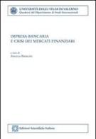 Impresa bancaria e crisi dei mercati finanziari edito da Edizioni Scientifiche Italiane