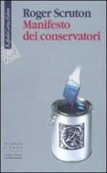 Manifesto dei conservatori di Roger Scruton edito da Raffaello Cortina Editore