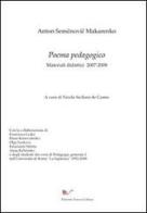 Poema pedagogico. Materiali didattici 2007-2008 di Anton S. Makarenko edito da Nuova Cultura